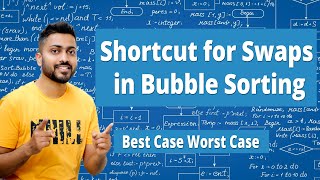 Shortcut for Swaps🔁 in Bubble🫧 Sorting📶| Best Case | Worst Case