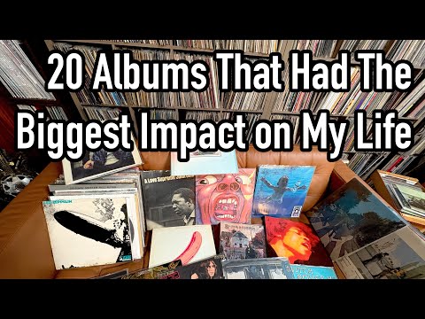 20 Albums That Had The Biggest Impact On My Life