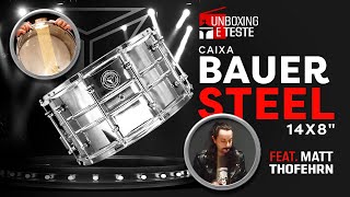 Caixa BAUER Steel 14x8" Unboxing e Review com Matt Thofehrn