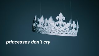 princesses don't cry ~ carys \/\/ slowed \/\/ 5 hour loop \/\/ lyrics in description