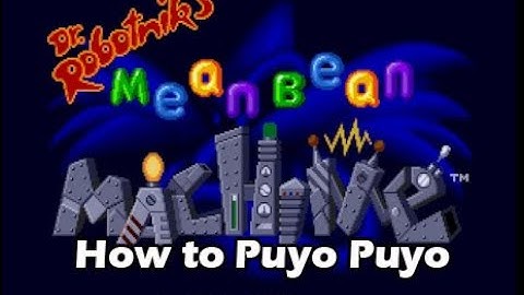 How to Play Puyo Puyo | Dr. Robotnik