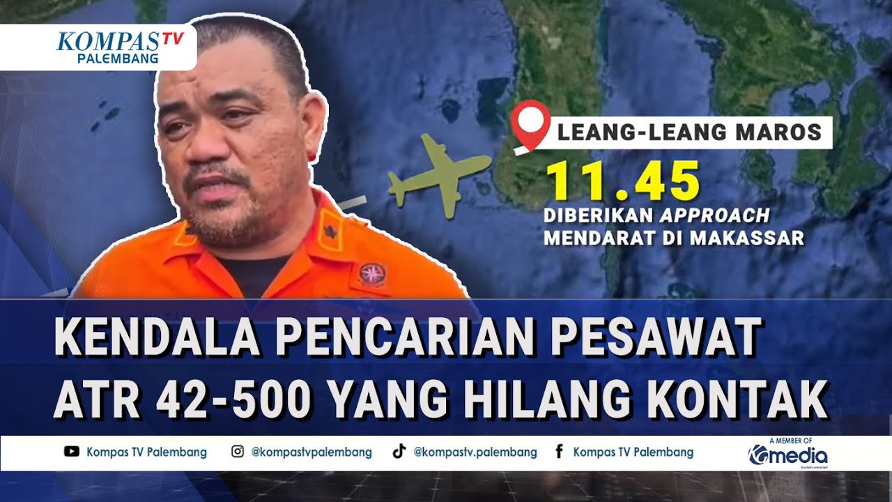pesawat atr 42 hilang kontak di maros sulsel, segini... Basarnas Ungkap Kendala Pencarian Pesawat ATR 42-500 yang Hilang Kontak ...