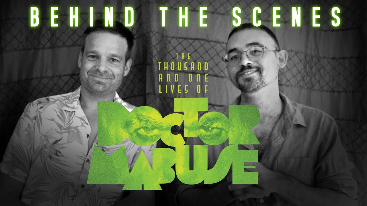 Nathan Wilson & Ansel Faraj on THE THOUSAND AND ONE LIVES OF DOCTOR MABUSE - Behind the Scenes