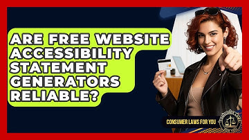 Are Free Website Accessibility Statement Generators Reliable? - Consumer Laws For You