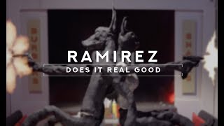 RAMIREZ - DOES IT REAL GOOD /// LEGENDADO