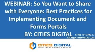 So You Want to Share w/Everyone: Best Practices for Implementing Document & Forms Portals - by CDI