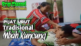 Pijat urut tradisional Mbah Kuncung @pendekarsawit pijat