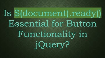 Is $(document).ready() Essential for Button Functionality in jQuery?