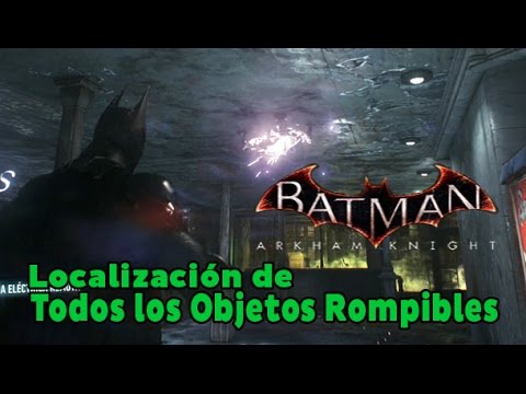 Batman Arkham Knight - Todos los Objetos Rompibles de Riddler (All  Breakable Objects Locations) - YouTube