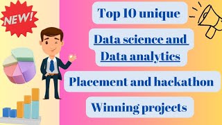 🚀 Top 10 Unique Data Science &amp; Data Analytics Projects for Placements &amp; Hackathons