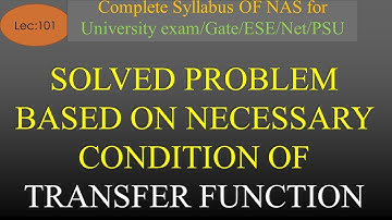 Solved Problems on Necessary Condition of Transfer Function | NAS | R K Classes | Hindi | Lec-101