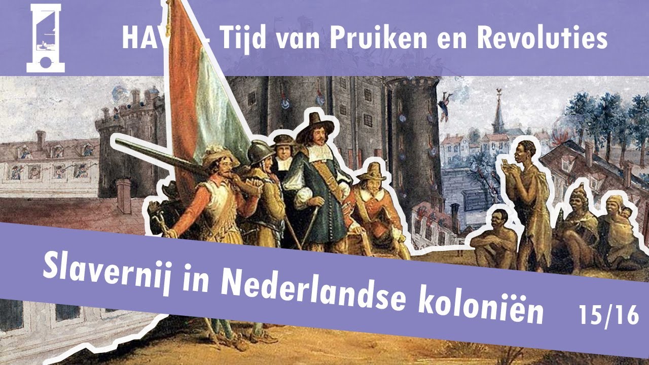 15 Pruiken en Revoluties - Kolonialisme en slavernij - Slavernij in de