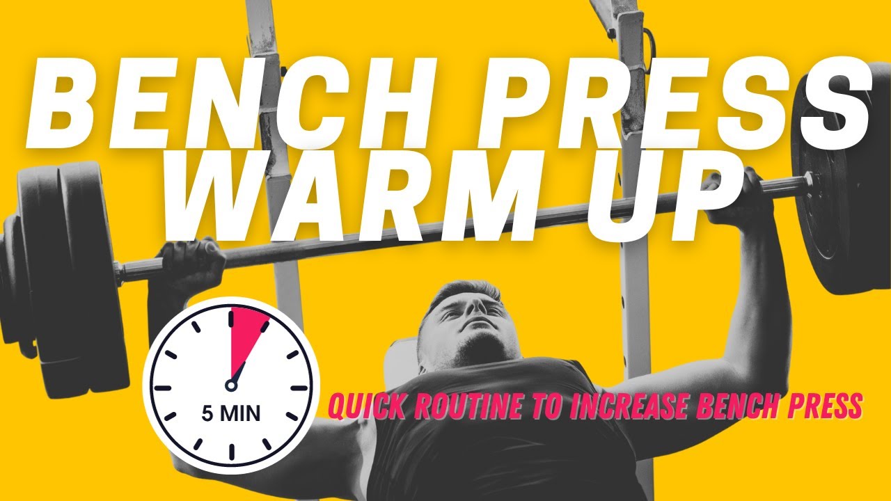 The Best Bench Press Warm Up