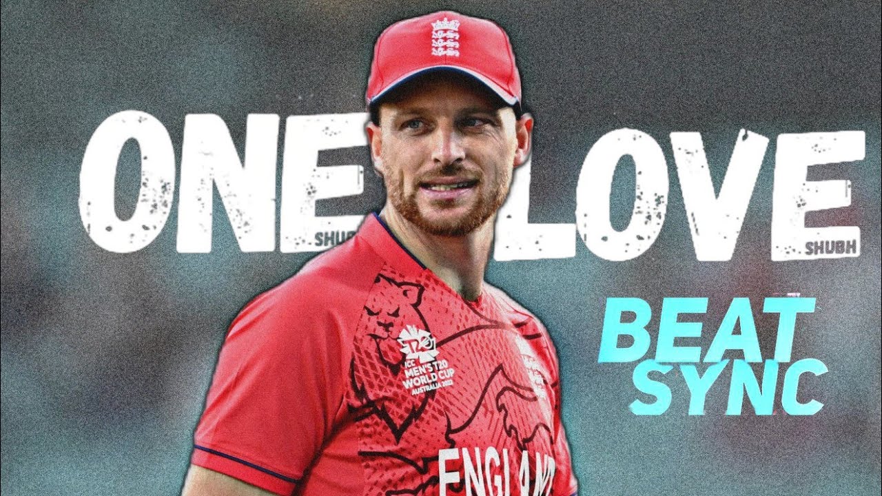 one love x Jos Buttler Beat sync | jos buttler status 