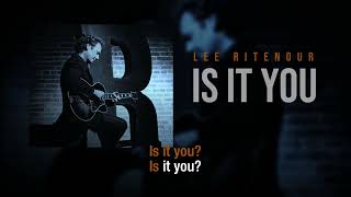 Is It You | Lee Ritenour | Karaoke