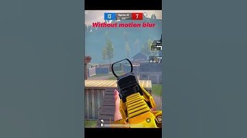 Motion blur or without motion blur #pubg #bgmi #motionblur#bgmimemes #editbgmi
