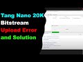 Tang Nano 20K Bitstream Yükleme Hatası ve Çözümü