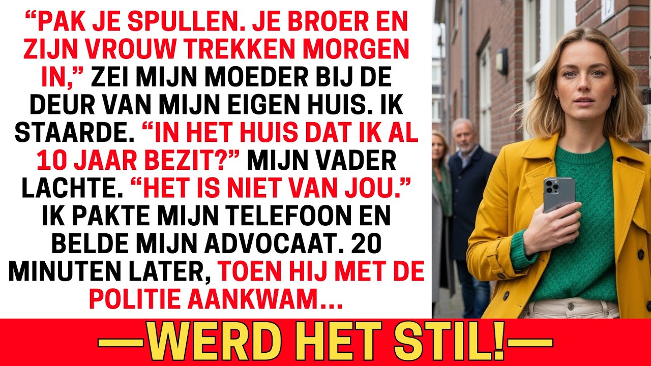 MIJN OUDERS GAVEN MIJN HUIS AAN MIJN BROER, ZE VERGETEN DAT IK...