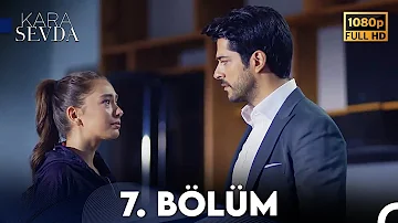 Kara Sevda 7. Bölüm FULL HD