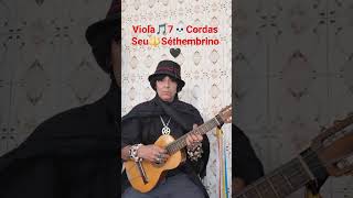 Viola🎵7💀Cordas🔱Seu🌹Séthembrino 🖤Baião do Agreste❤️