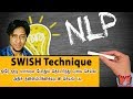 Nlp swish technique explained  tamil  kamal coachversity