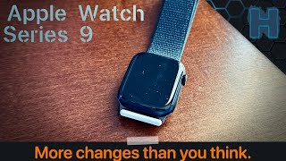 More Changes than you Think - Apple Watch Series 9!