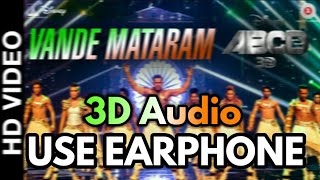 3D Audio | Vande Mataram | ABCD-2 | BASS - BOOSTED | USE EARPHONE🎧