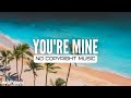 Tropical house music no copyright  song youre mine  music mania