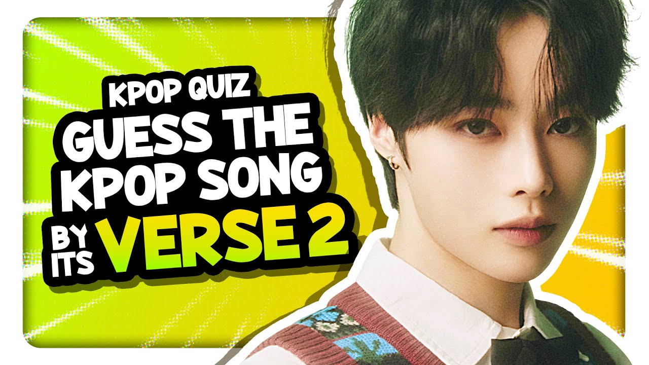CAN YOU GUESS THE KPOP SONG BY ITS VERSE 2? 🎵2️⃣ | KPOP SONG QUIZ 💙