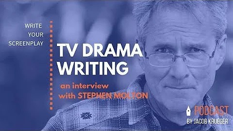 TV Drama writing with Stephen Molton