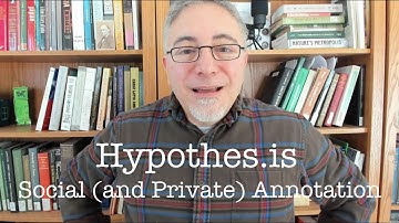 Hypothesis Social (and Private) Annotation