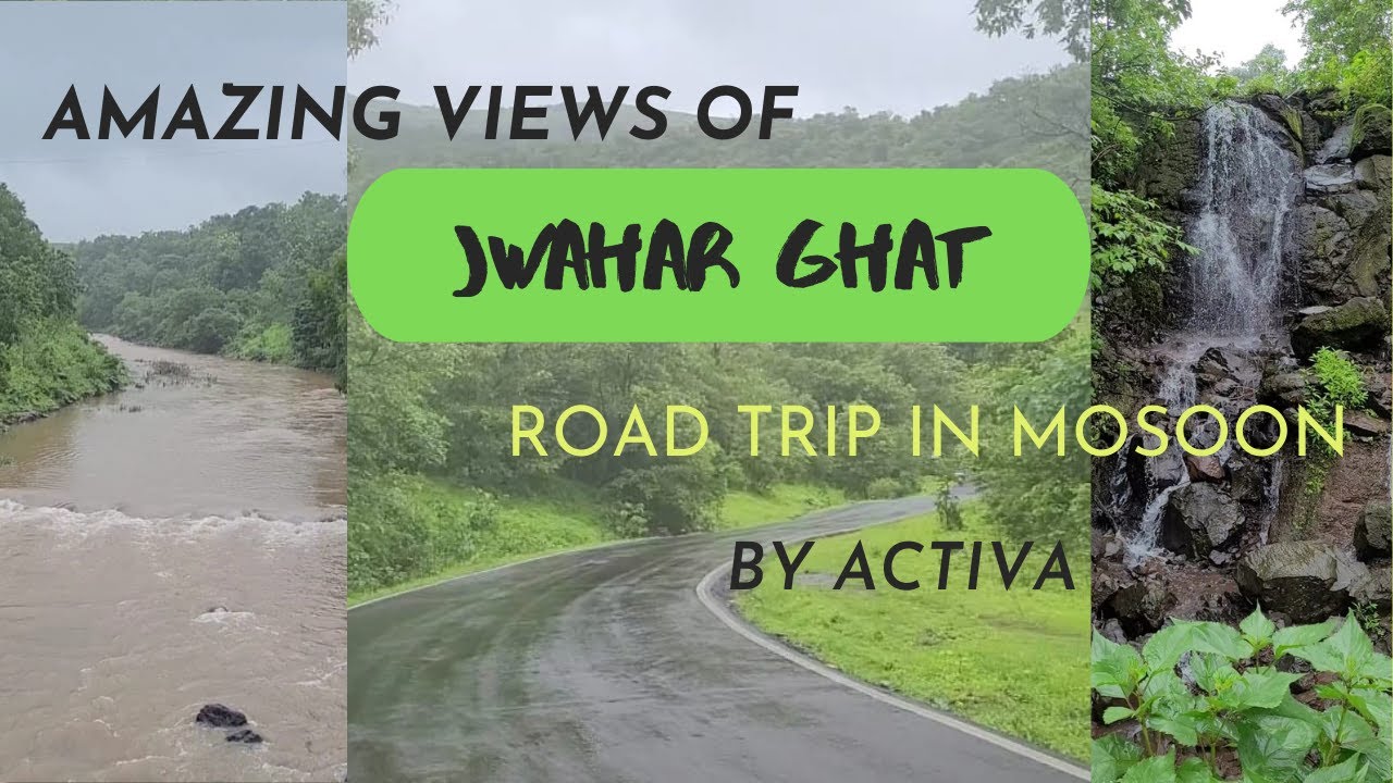 JWAHAR GHAT// A LONG DRIVE ON JWAHAR GHAT BY ACTIVA IN MONSOON // MAHARASHTRA TOURIST ATTRACTIONS..