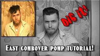 Awesome easy to do greaser comb over pomp (tutorial)