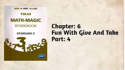 Std-3 Maths | Ch:6 Fun With Give and Take | Part 4 | Vikas Workbook Solution |  ncert