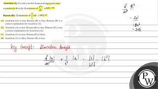 Assertion (A): If \( \mathrm{x} \) and \( \mathrm{y} \) are the distance along \( \mathrm{x} \) ...