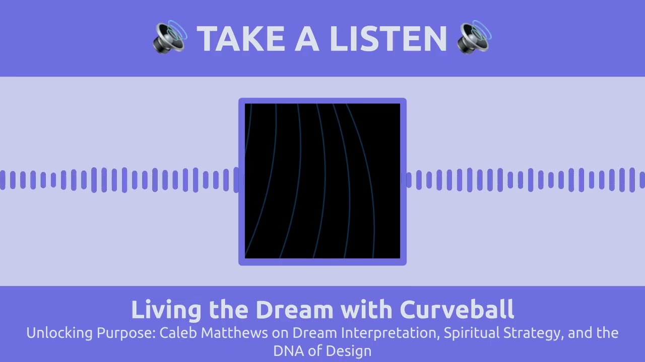 August 06 - Unlocking Purpose: Caleb Matthews on Dream Interpretation, Spiritual Strategy, and the D