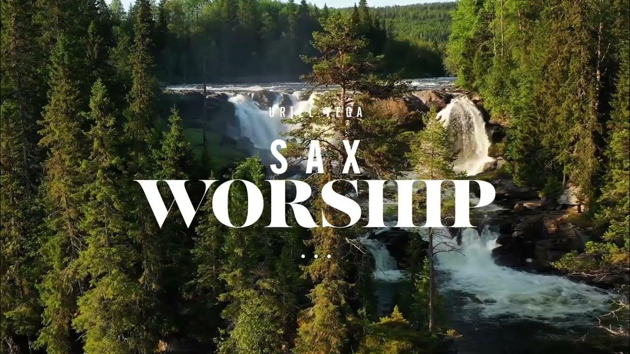 Lord Of ALL Sax Worship Music Peaceful Instrumental Hymns Prayer