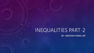 Inequalities Part-2 I By- Mahesh Howal Sir. by Unique Banking Academy 352 views 4 years ago 35 minutes