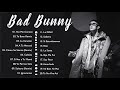 😎🎧The Best Songs Of Bad Bunny 🎵🎶