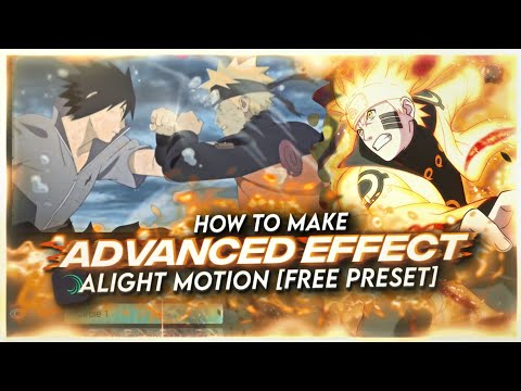 HOW TO MAKE ADVANCED EFFECT | ALIGHT MOTION [FREE PRESET]