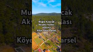 Muğla Menteşe Kuyucak Mahallesi Akyakaya Yakın Arazi
