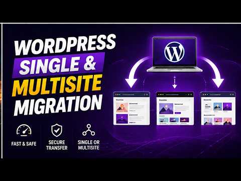 WordPress Migration Without Downtime | Complete Single & Multisite Migration Guide 2026