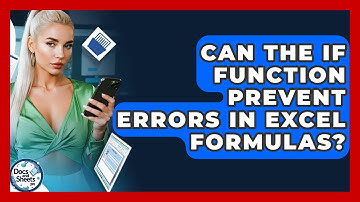 Can The IF Function Prevent Errors In Excel Formulas? - Docs and Sheets Pro
