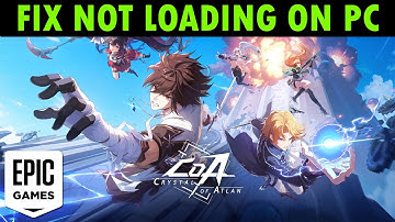 Fix Crystal of Atlan Not Loading/Stuck on Loading Screen Error On PC (Epic Games)