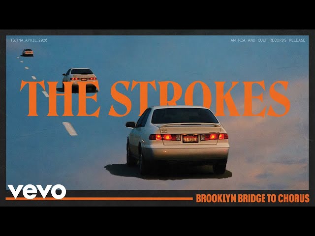 Strokes - Brooklyn Bridge To Chorus
