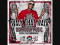 Walk That Walk - Dorrough Music