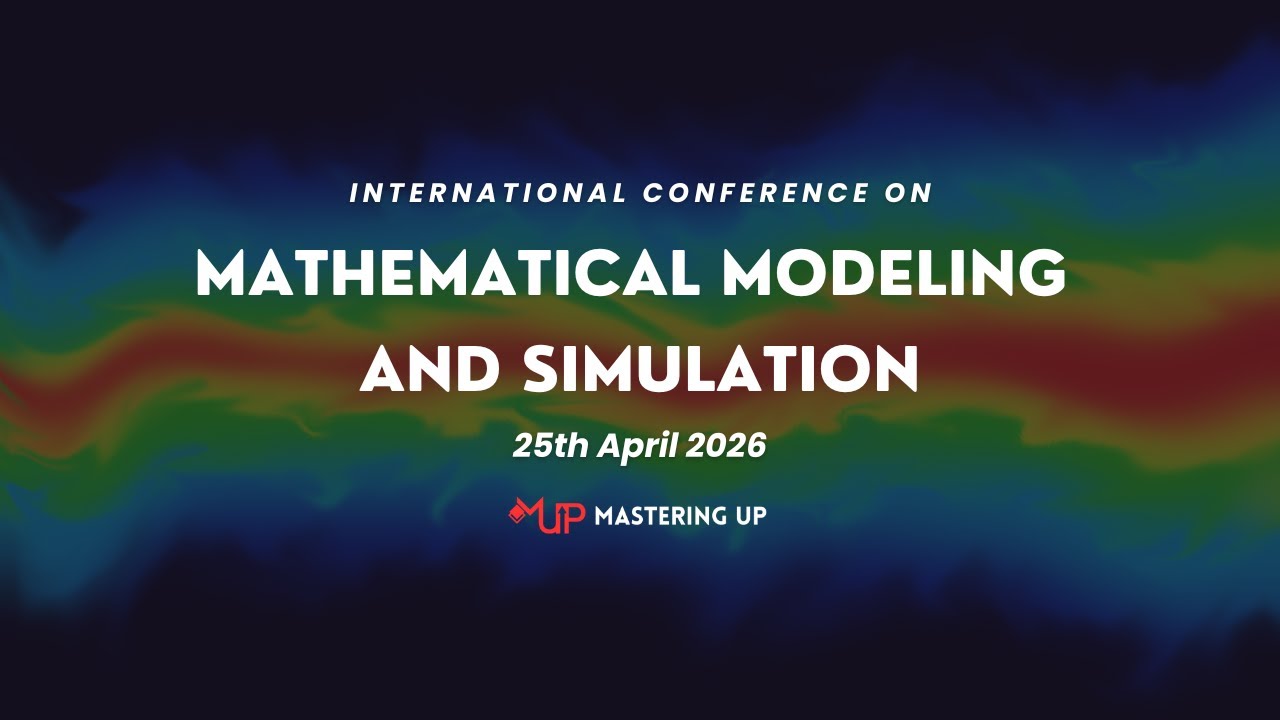 International Conference on Mathematical Modeling and Simulation - YouTube
