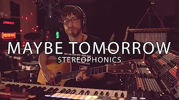 Maybe Tomorrow | Stereophonics | Cover by ortoPilot