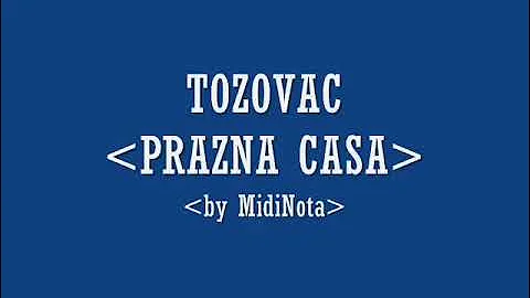 Tozovac - Prazna casa (KAR)