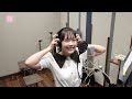 ボン・ヴォヤージュ~想いの軌跡~/入江里咲(Juice=Juice)/ボーカルレコーディング/たいせい(ディレクター)/アプカミ #348